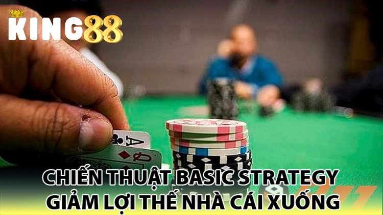 chiến thuật basic strategy