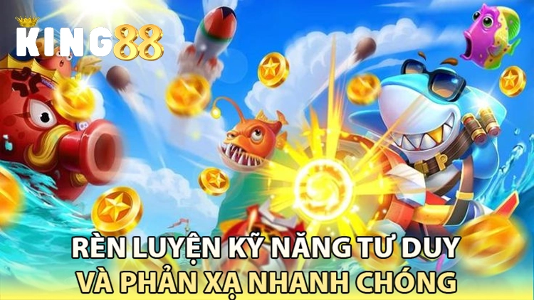 lợi ích khi chơi bắn cá king88