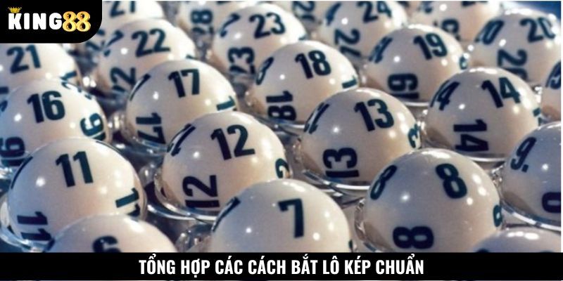 Chiến thuật trong cách bắt lô kép