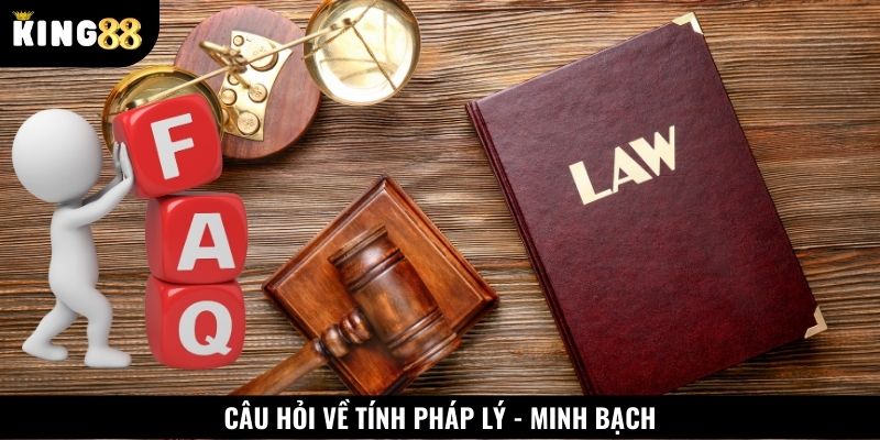 FAQ Câu hỏi thường gặp về những vấn đề minh bạch, pháp lý