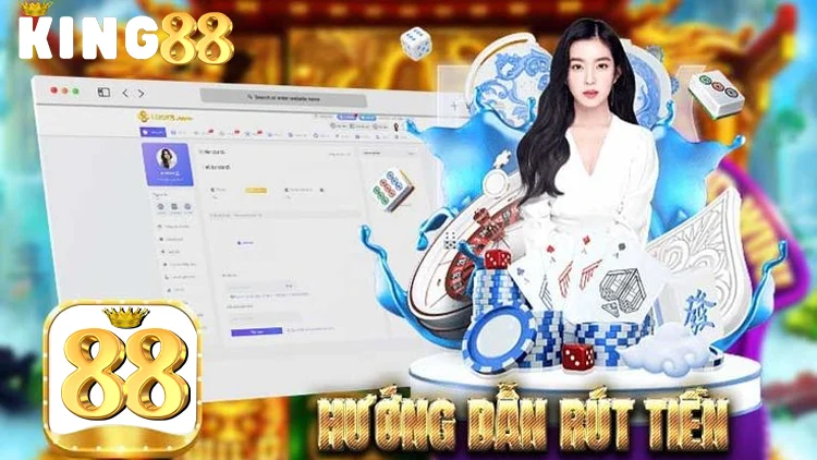 quy trình rút tiền king88