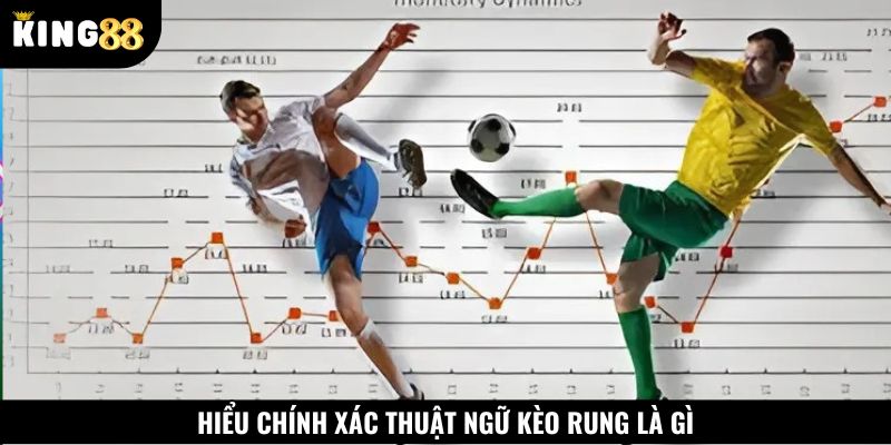 Kèo rung là hình thức đặt cược trong thời gian diễn ra trận đấu