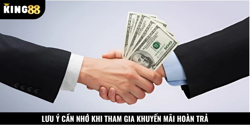 Tuân thủ điều khoản để nhận khuyến mãi hoàn trả thành công