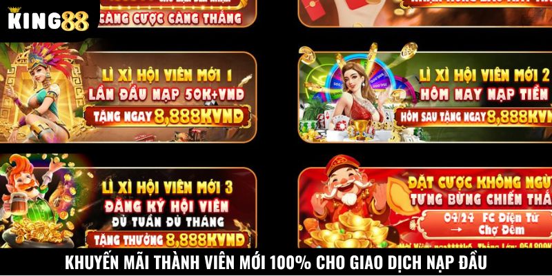 Khuyến mãi thành viên mới tặng ngay 100% giá trị nạp đầu tiên