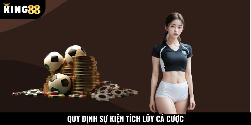 Đọc kỹ quy định thưởng tích lũy cá độ