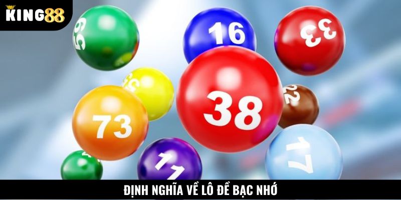 Khái niệm về lô đề bạc nhớ