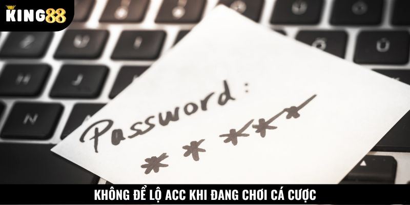 Mẹo bảo vệ tài khoản an toàn - không để lộ acc