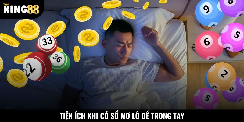 Lợi ích khi áp dụng quyền sổ mơ lô đề