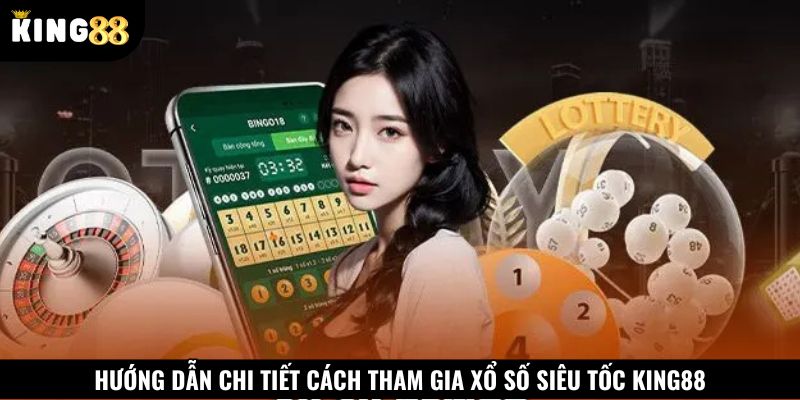Làm theo hướng dẫn để đặt cược xổ số